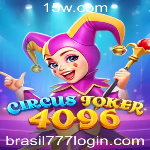 brasil 777 bet login | CircusJoker4096: A Nova Sensação do Mundo dos Jogos